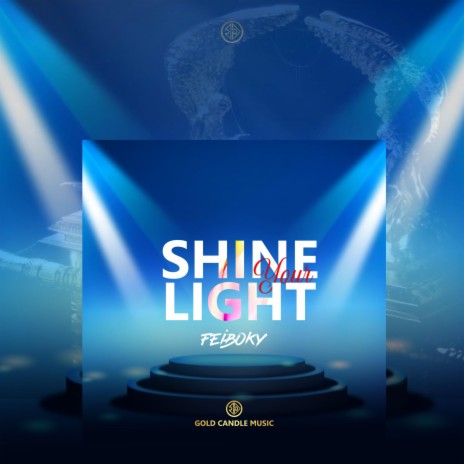 Shine Your Light | Boomplay Music