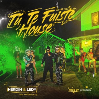 Tu Te Fuiste House (Special Version)