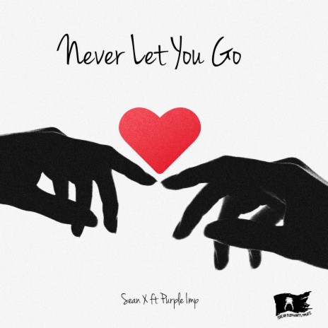 Never Let You Go ft. Purple Imp | Boomplay Music