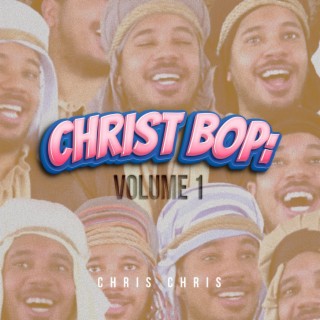 Christ Bop: Volume 1