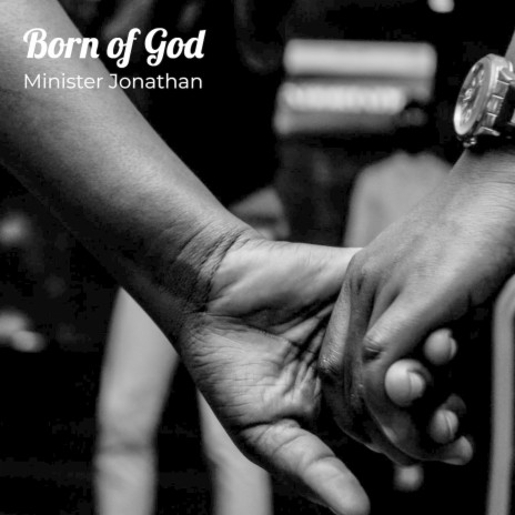 Born of God | Boomplay Music