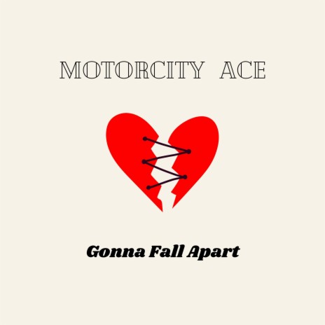 Gonna Fall Apart | Boomplay Music