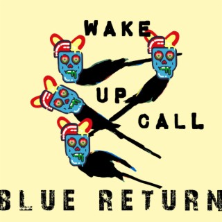 Wake Up Call lyrics | Boomplay Music