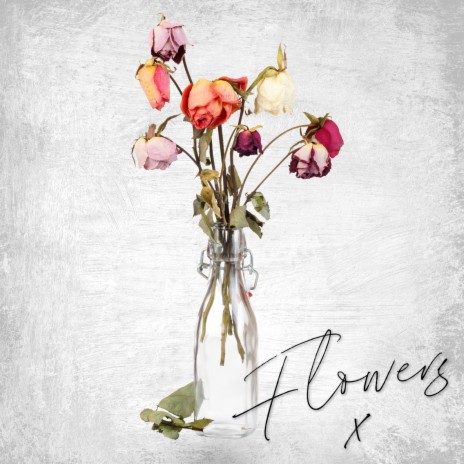 Flowers | Boomplay Music