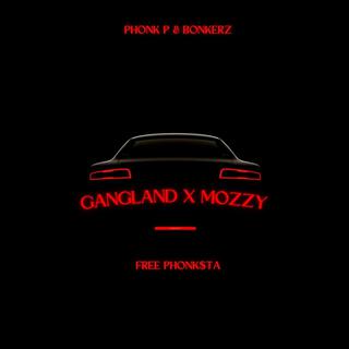 Gandland X Mozzy