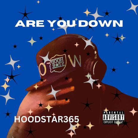 ARE YOU DOWN | Boomplay Music