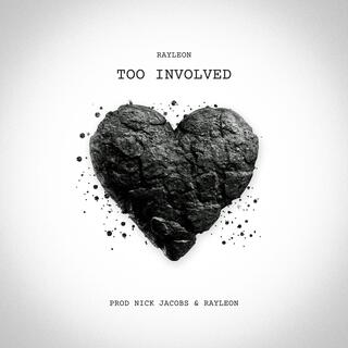 Too Involved lyrics | Boomplay Music