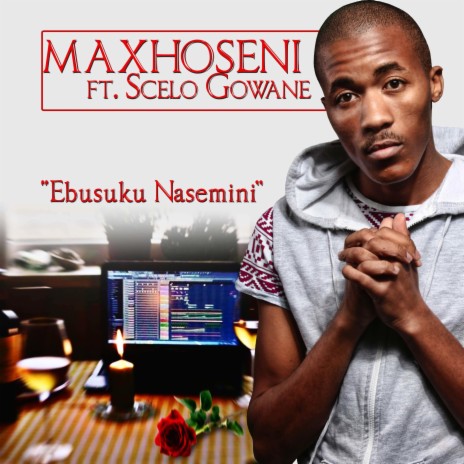 Ebusuku Nasemini ft. Scelo Gowane | Boomplay Music