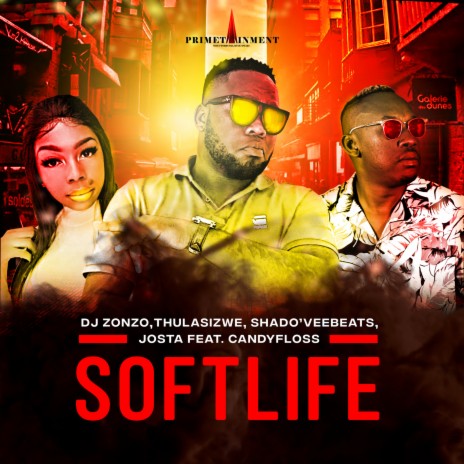 Soft Life ft. Thulasizwe, Shado'veebeats, Josta & CandyFloss | Boomplay Music