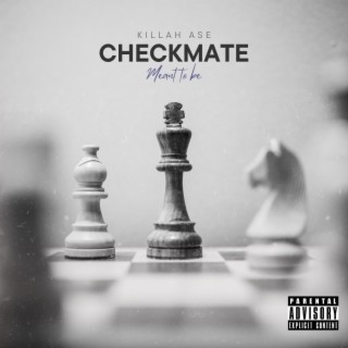 CheckMate (Meant To Be)