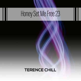 Honey Set Me Free 23