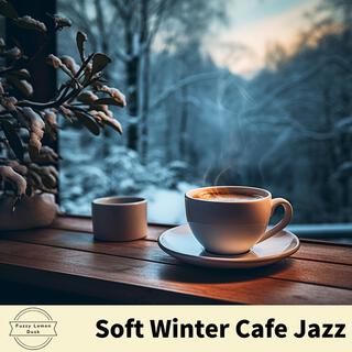 Soft Winter Cafe Jazz