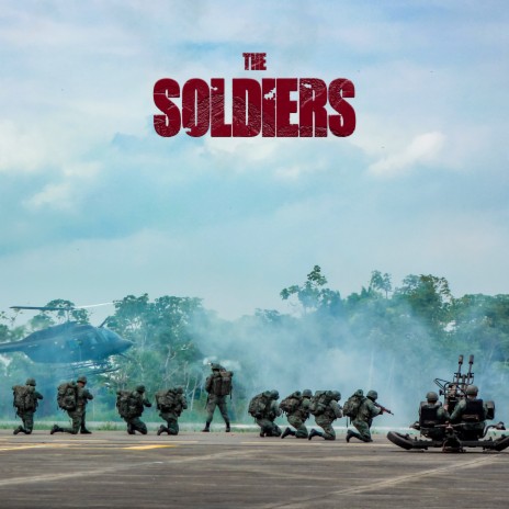 The Soldiers | Boomplay Music