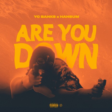 Are You Down ft. Hansum | Boomplay Music