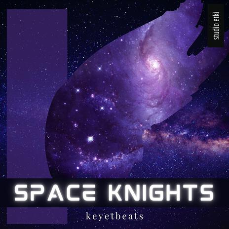 space knights | Boomplay Music