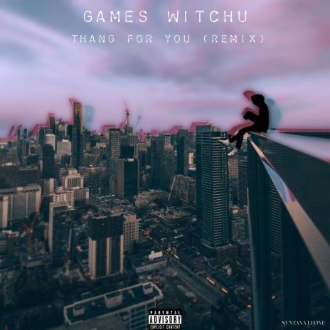 Games Witchu (Thang For You Remix) | Boomplay Music