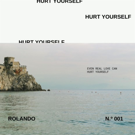 Hurt Yourself