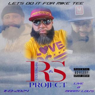 R&S PROJECT LET'S DO IT FOR MIKE TEE 11-12-2024 LIVE @ MARRY LOUS