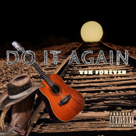 Do It Again | Boomplay Music