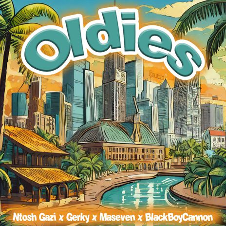 Oldies ft. Gerkey, Maseven & Black Boy Cannon | Boomplay Music