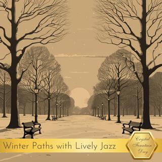 Winter Paths with Lively Jazz