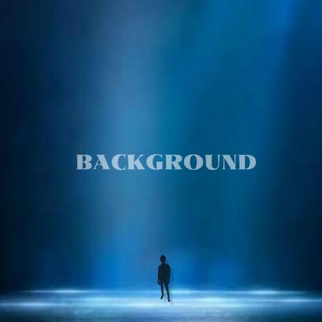 BACKGROUND ft. Rumor The God | Boomplay Music