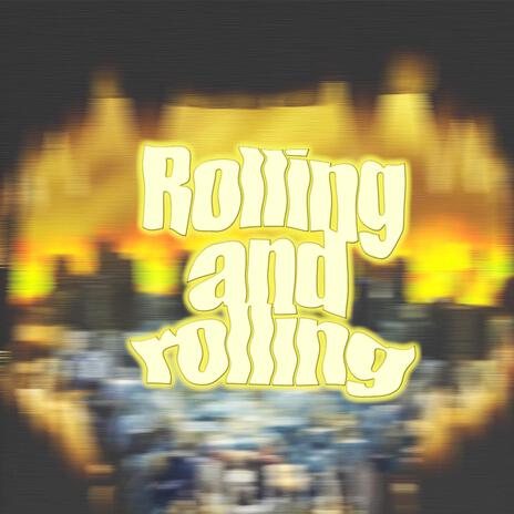 Rolling n' Rolling | Boomplay Music