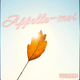 Appelle-moi lyrics | Boomplay Music