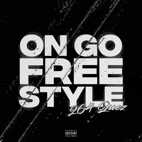 ON GO FREESTYLE | Boomplay Music