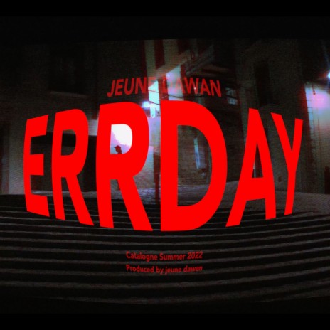 ERRDAY | Boomplay Music