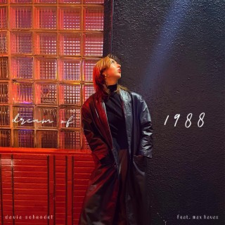 Dream of 1988 lyrics | Boomplay Music