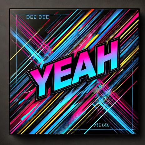 YEAH | Boomplay Music