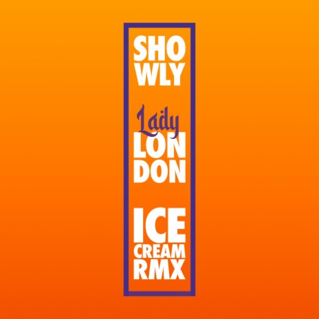 Ice Cream Remix ft. Lady London | Boomplay Music