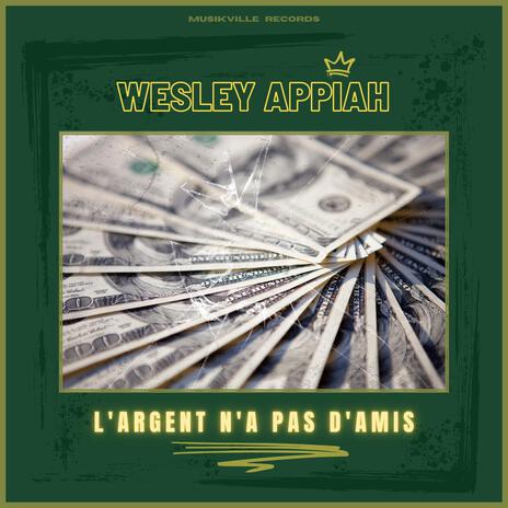 L'argent n'a pas d'amis | Boomplay Music