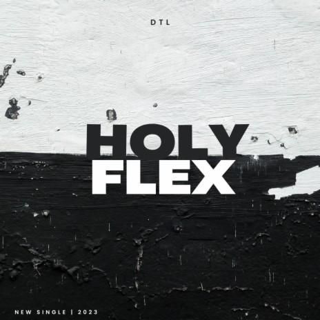 Holy Flex | Boomplay Music