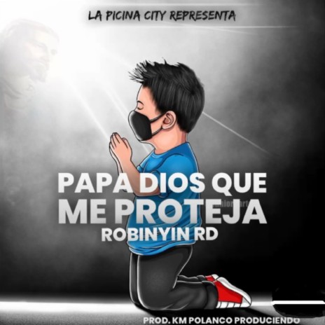 Papa Dios Que Me Proteja | Boomplay Music