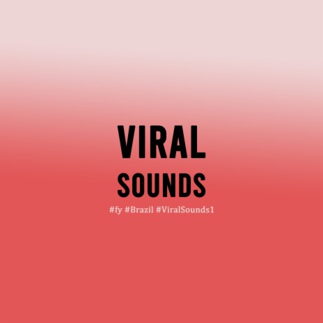 fy brazil viral sounds1 | Boomplay Music