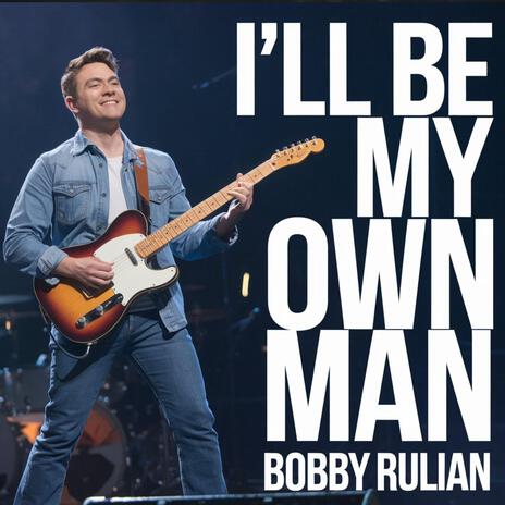 I’ll be my own man | Boomplay Music