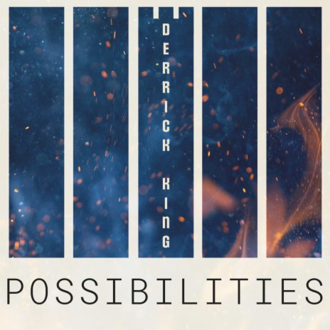 Possibilites | Boomplay Music