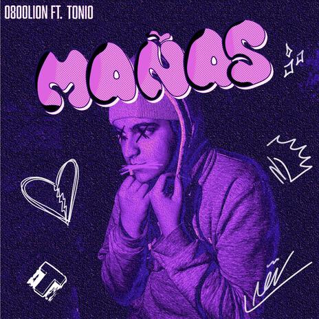 Mañas ft. TONIO | Boomplay Music