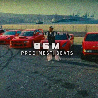 85 M