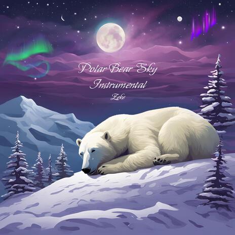 Polar Bear Sky (Polar Bear Sky (lnstrumental Version)) | Boomplay Music