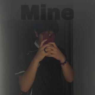 Mine lyrics | Boomplay Music