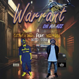Warrant On Ma Azz (Auto Tune)