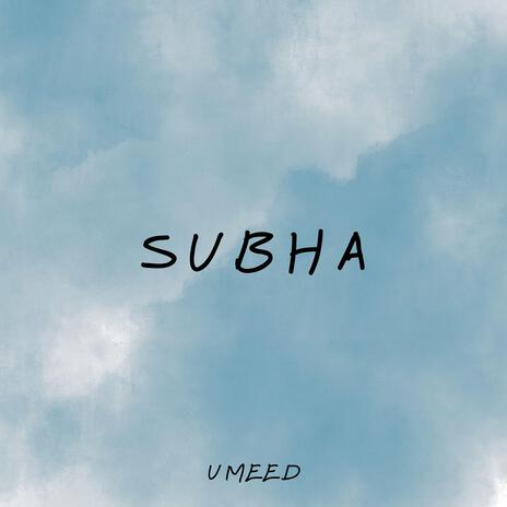 Subha | Boomplay Music