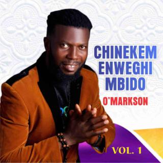 CHINEKEM ENWEGHI MBIDO (Live)