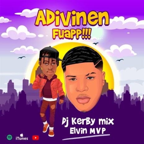 Adivinen Fuap ft. Elvin MVP | Boomplay Music