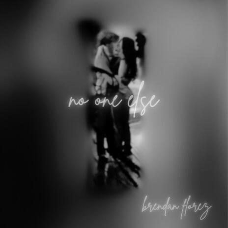 no one else | Boomplay Music