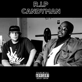 R.I.P Candyman