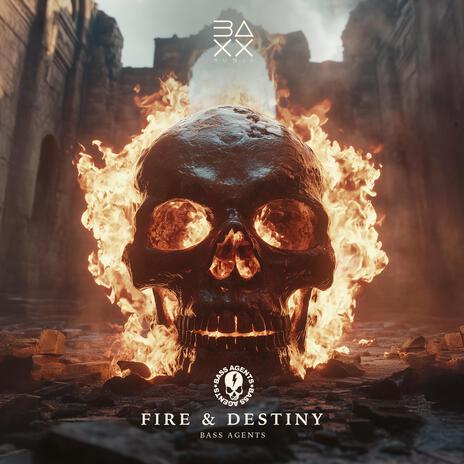 Fire & Destiny | Boomplay Music